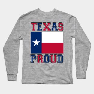 Texas Proud #3 Long Sleeve T-Shirt